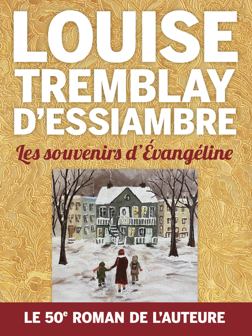 Title details for Les souvenirs d'Évangéline by Louise Tremblay d'Essiambre - Available